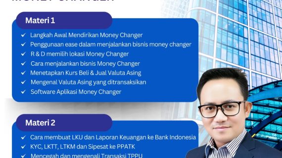SUPER CLASS! TRAINING DAN WORKSHOP KUNCI SUKSES MEMBUKA BISNIS MONEY CHANGER ATAU KUPVA BB DI JAKARTA, BOGOR, BEKASI, TANGERANG085129077031